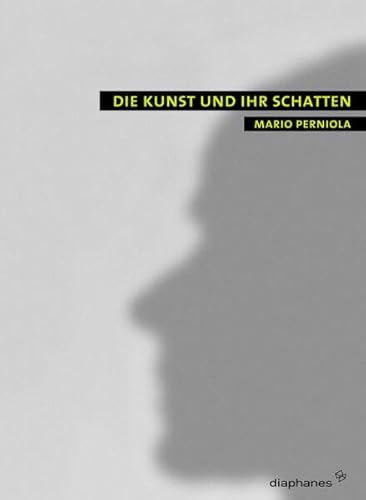 9783935300155: Die Kunst und ihr Schatten