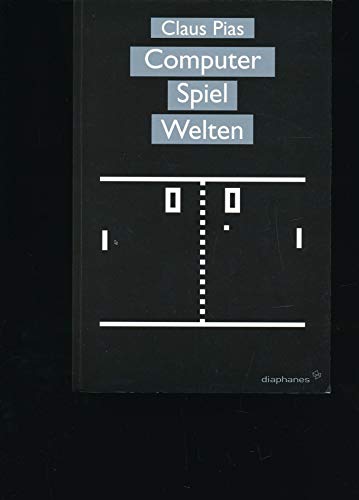 Computer Spiel Welten (9783935300476) by Pias, Claus