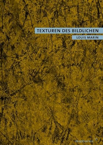 Texturen des Bildlichen. (9783935300674) by Louis Marin