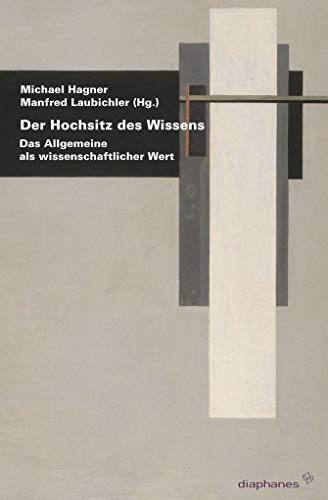 Stock image for Der Hochsitz des Wissens. das Allgemeine als wissenschaftlicher Wert, for sale by modernes antiquariat f. wiss. literatur