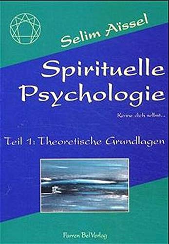 Beispielbild fr Die spirituelle Psychologie: Spirituelle Psychologie, Tl.1, Theoretische Grundlagen: BD 1 zum Verkauf von medimops