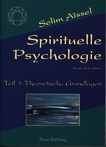 Stock image for Die spirituelle Psychologie: Spirituelle Psychologie, Tl.1, Theoretische Grundlagen: BD 1 for sale by medimops