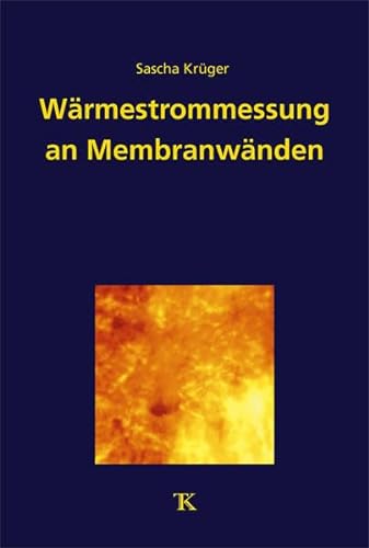 Stock image for Wrmestrommessung an Membranwnden von Dampferzeugern for sale by Norbert Kretschmann