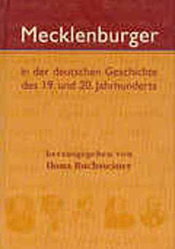 9783935319225: Mecklenburger in der deutschen Geschichte des 19. und 20. Jahrhunderts. [Hardcover] [Jan 01, 2001] "Buchsteiner, Ilona; Palme, Ulrike; Wiese, Ren"