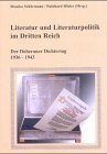 Literatur und Literaturpolitik im Dritten Reich. Der Doberaner Dichtertag 1936 - 1943. Monika Schürmann/Reinhard Rösler (Hrsg.) - Schürmann, Monika und Reinhard Rösler (Hrsg.)