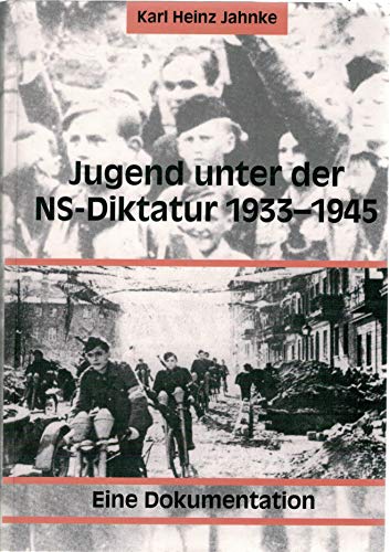 9783935319911: Jugend unter der NS-Diktatur 1933-1945. Eine Dokumentation.