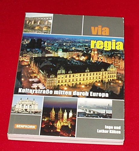 Beispielbild fr via regia: Kulturstrae mitten durch Europa zum Verkauf von medimops