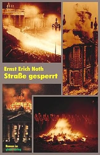 9783935333115: Strae gesperrt - Ernst Erich Noth