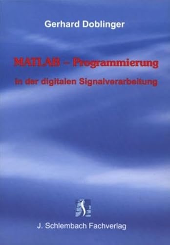 Beispielbild fr MATLAB-Programmierung in der digitalen Signalverarbeitung zum Verkauf von Buchpark