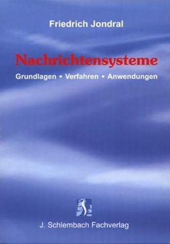 Beispielbild fr Nachrichtensysteme: Grundlagen. Verfahren. Anwendungen zum Verkauf von medimops