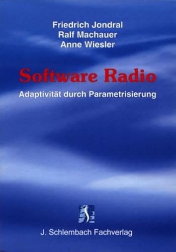 Stock image for Software Radio von Friedrich Jondral, Ralf Machauer und Anne Wiesler for sale by BUCHSERVICE / ANTIQUARIAT Lars Lutzer