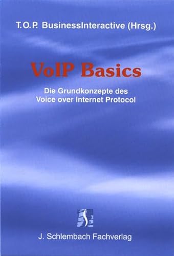 9783935340281: VoIP Basics: Die Grundkonzepte des Voice over Internet Protocol