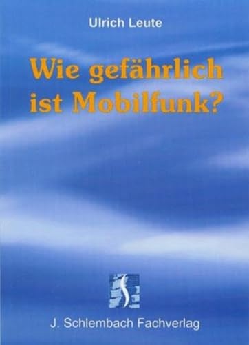 9783935340311: Wie gefhrlich ist Mobilfunk?