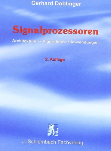 Beispielbild fr Signalprozessoren Architekturen - Algorithmen - Anwendungen zum Verkauf von Buchpark