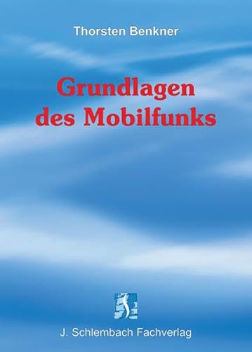 Stock image for Grundlagen des Mobilfunks for sale by medimops