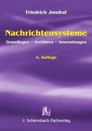 Beispielbild fr Nachrichtensysteme: Grundlagen, Verfahren, Anwendungen zum Verkauf von medimops