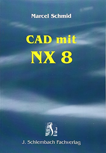 Imagen de archivo de CAD mit NX 8 a la venta por medimops