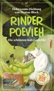 Beispielbild fr Rinder Poevieh: Die schnsten Kuh-Gedichte. Elektrozaun-Dichtung zum Verkauf von medimops