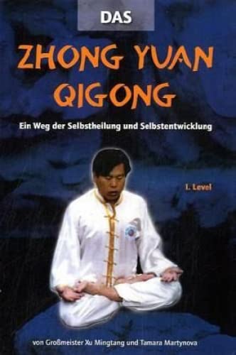 Stock image for Xu M: Zhong Yuan Qigong 1.Level for sale by Blackwell's