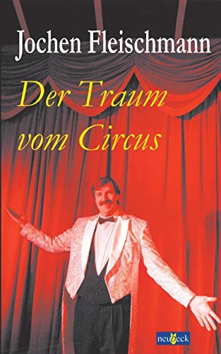 Der Traum Vom Circus (German Edition) (9783935377089) by Fleischmann, Jochen