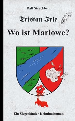 9783935378291: Tristan Irle - Wo ist Marlowe?