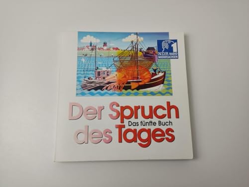 Beispielbild fr Der Spruch des Tages. Das 5. Buch: NDR 1 Radio Niedersachsen zum Verkauf von medimops