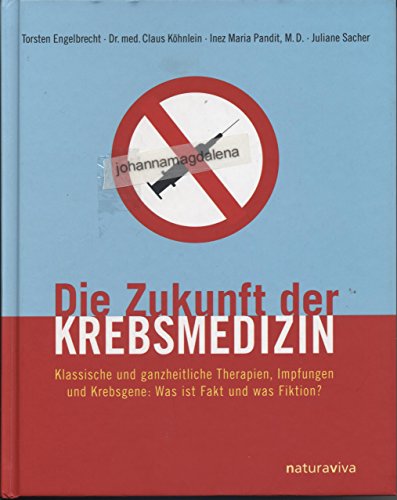 Stock image for Die Zukunft Der Krebsmedizin: Was Ist Fakt? Was Ist Fiktion? for sale by Revaluation Books