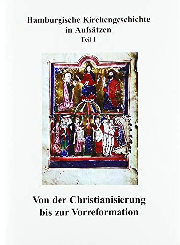 Beispielbild fr Hamburgische Kirchengeschichte in Aufstzen. Teil 1: Von der Christianisierung bis zur Vorreformation + Teil 2: Reformation und konfessionelles Zeitalter. Arbeiten zur Kirchengeschichte Hamburgs ; Bd. 21 und 22. zum Verkauf von Antiquariat J. Hnteler