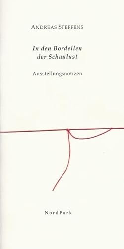 9783935421591: In den Bordellen der Schaulust: Ausstellungsnotizen