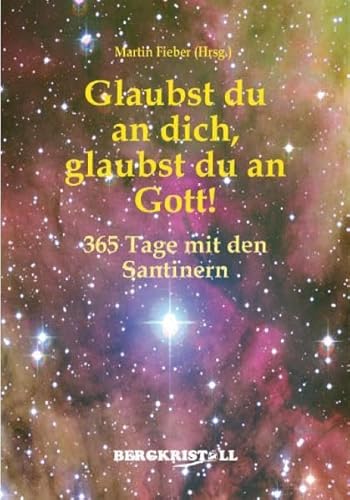 Beispielbild fr Glaubst du an dich, glaubst du an Gott! zum Verkauf von Blackwell's