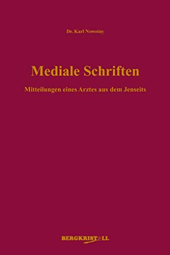 Stock image for Mediale Schriften: Mitteilungen eines Arztes aus dem Jenseits for sale by medimops