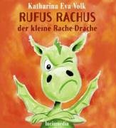 Beispielbild fr Rufus Rachus, der kleine Rache-Drache zum Verkauf von medimops