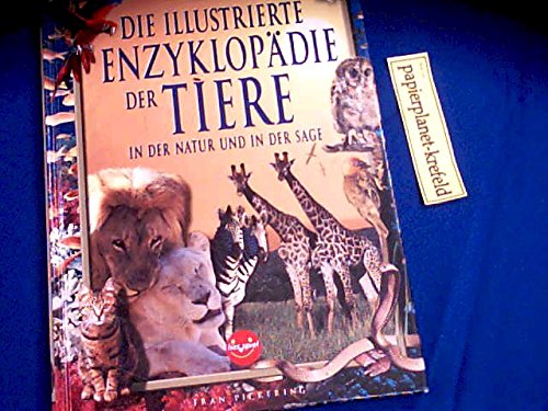 Stock image for Die illustrierte enzyklopadie der tiere for sale by WorldofBooks