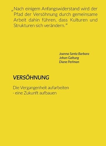 Beispielbild fr Vershnung: Die Vergangenheit aufarbeiten - eine Zukunft aufbauen zum Verkauf von medimops