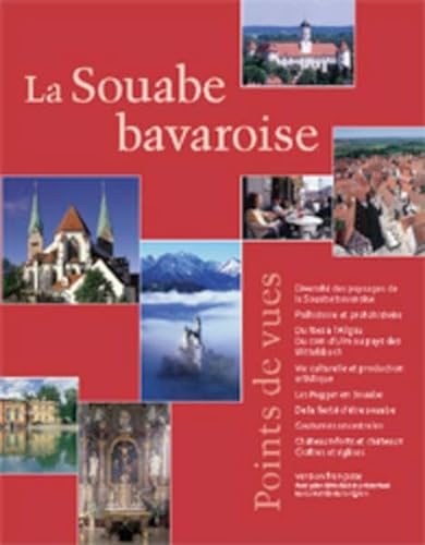 Beispielbild fr La Souabe bavaroise Points de vues: Du Ries  lAllgu Du coin dUlm au pays des Wittelsbach zum Verkauf von Ammareal
