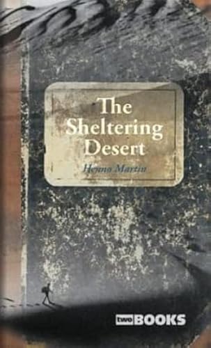 9783935453035: The Sheltering Desert.