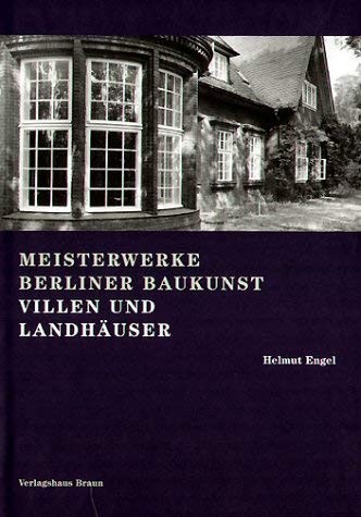 Villen und LandhaÌˆuser (Meisterwerke Berliner Baukunst) (German Edition) (9783935455022) by Engel, Helmut