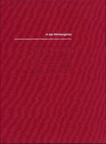 Beispielbild fr In den Ministergrten. Vertretung des Landes Rheinland-Pfalz zum Verkauf von Versandantiquariat Jena