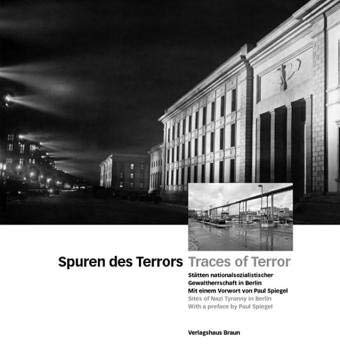 Beispielbild fr Spuren des Terrors. Sttten nationalsozialistischer Gewaltherrschaft in Berlin zum Verkauf von medimops