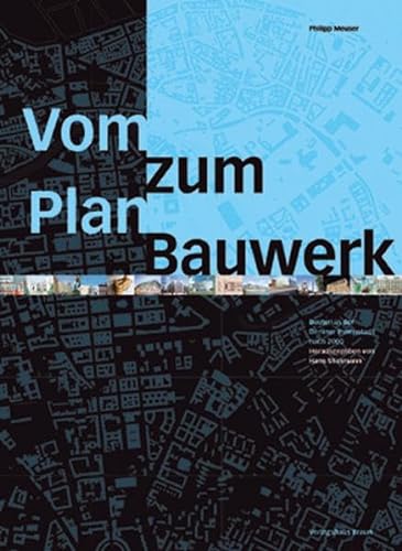 9783935455206: Vom Plan zum Bauwerk. Bauten in der Berliner Innnenstadt nach 2000