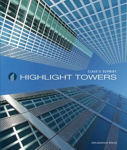 Highlight Towers - Claus U. Schmidt