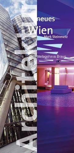 9783935455947: Architektur neues Wien: Wiener Baukultur 1996-2006