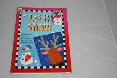 Beispielbild fr Let it snow. Weihnachts-Deko & Geschenke aus Holz und Window-Color zum Verkauf von medimops