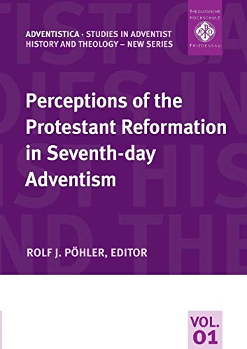 Beispielbild fr Perceptions of the Protestant Reformation in Seventhday Adventism zum Verkauf von PBShop.store US