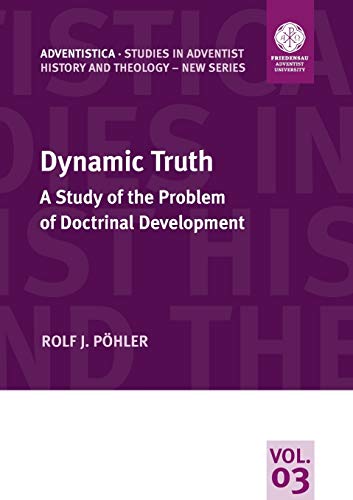 Beispielbild fr Dynamic Truth:A Study of the Problem of Doctrinal Development zum Verkauf von GreatBookPrices