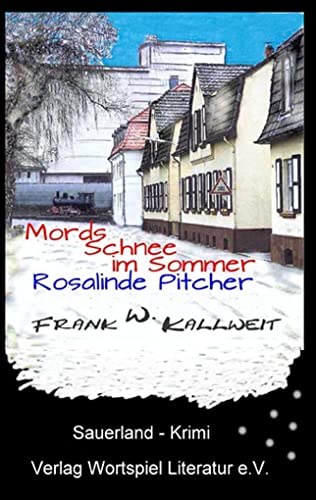 Beispielbild fr Mordsschnee im Sommer : Rosalinde Pitcher zum Verkauf von Buchpark