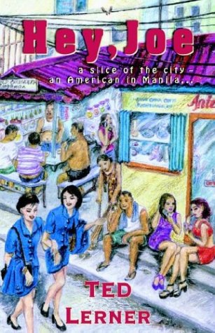 9783935508094: Hey, Joe: A Slice Of The City-An American In Manilla...