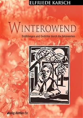 Beispielbild fr Winterowend. Erzhlungen und Gedichte durch die Jahreszeiten. zum Verkauf von Rhein-Hunsrck-Antiquariat Helmut Klein