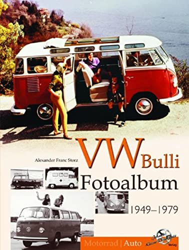Beispielbild fr VW Bulli Fotoalbum 1949-1979 zum Verkauf von Buchmarie