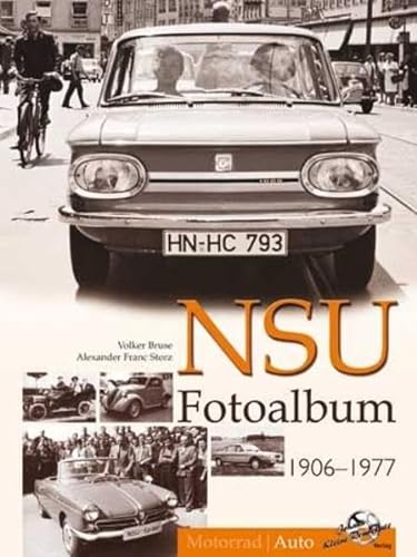 9783935517539: NSU Fotoalbum 1906-1977: Auto